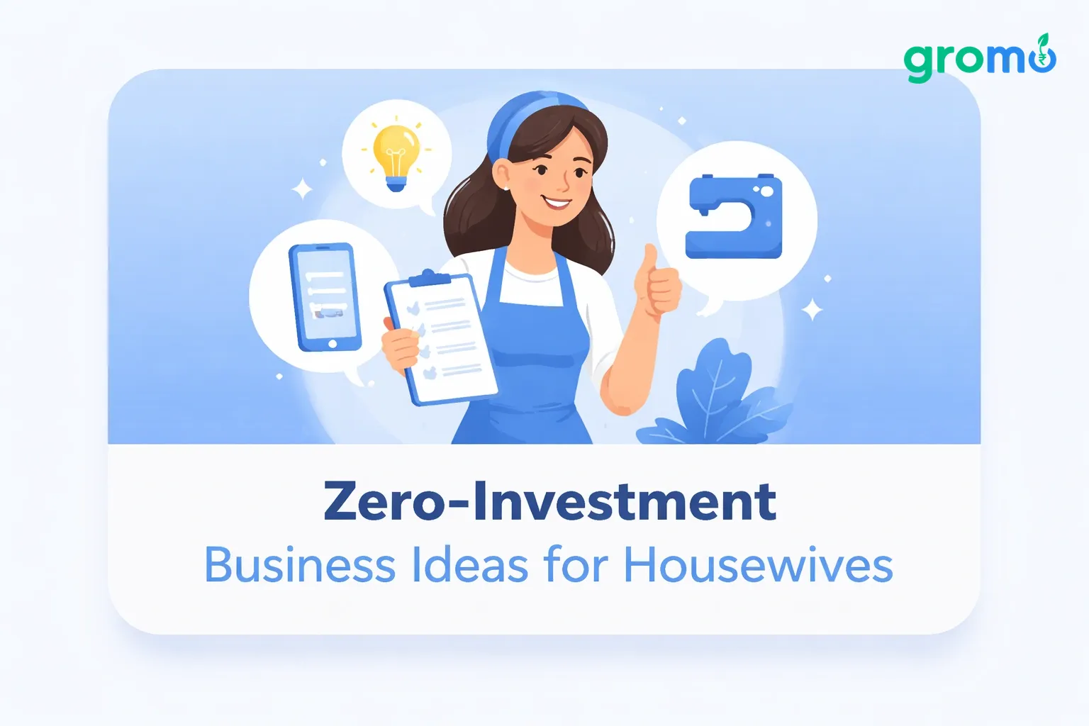 Zero-Invest Business for Housewives | Earn ₹50K/Month with GroMo