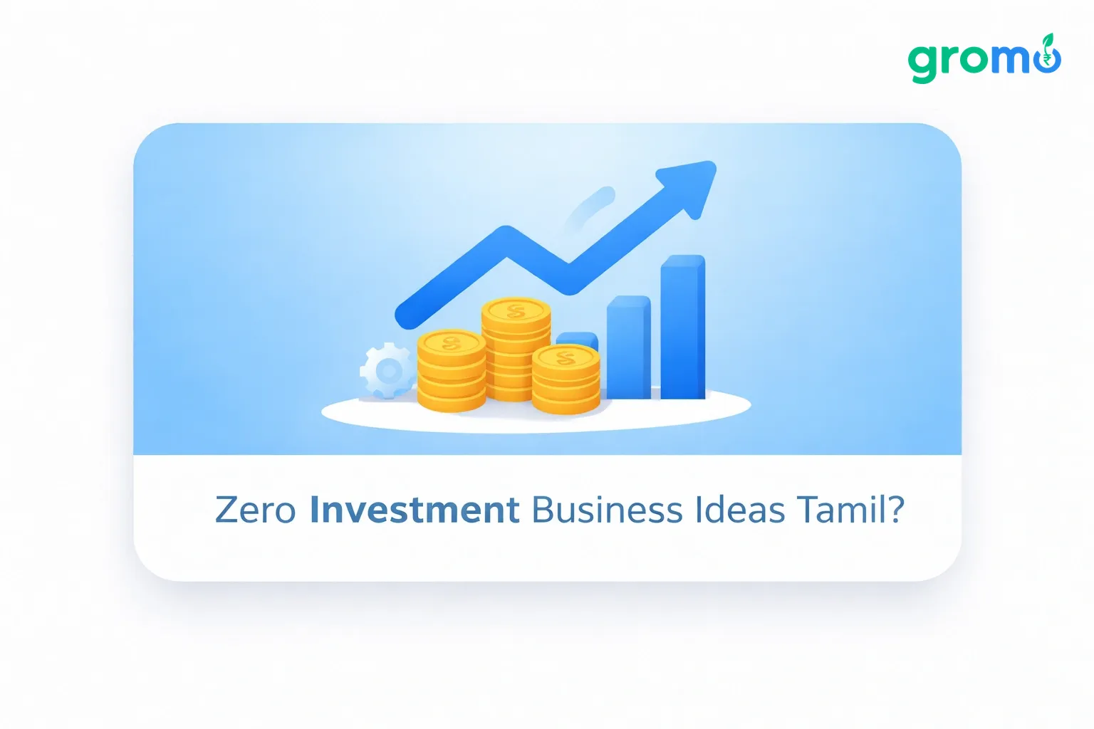 Zero Investment Business Ideas in Tamil: Earn ₹15K-50K Monthly