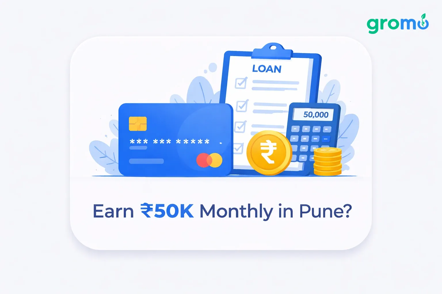 Earn ₹50K-Monthly Selling Financial Products in Pune with GroMo