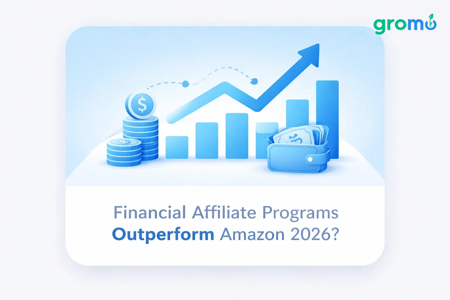 Why Financial Affiliate Programs Outperform Amazon in 2026