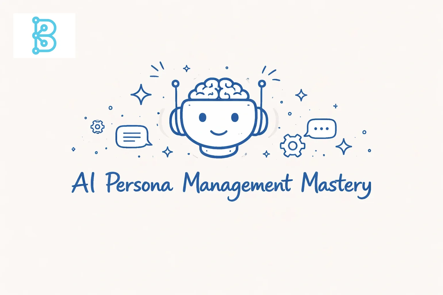 Master AI Persona Management for Brand Consistency